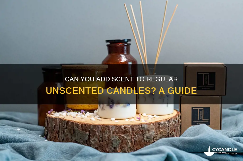 can you scent regural unscented candles