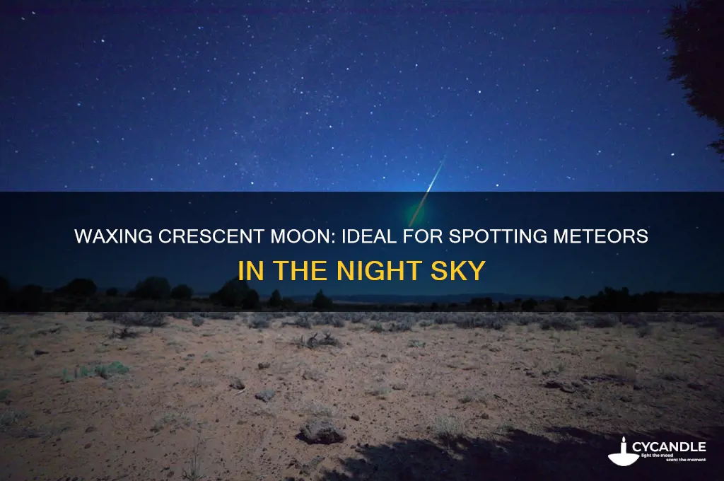 can you see meteors with a waxing crescent