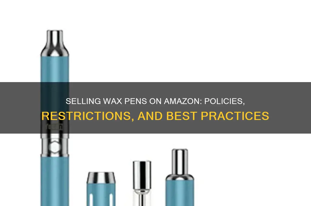 can you sell wax pens on amazon