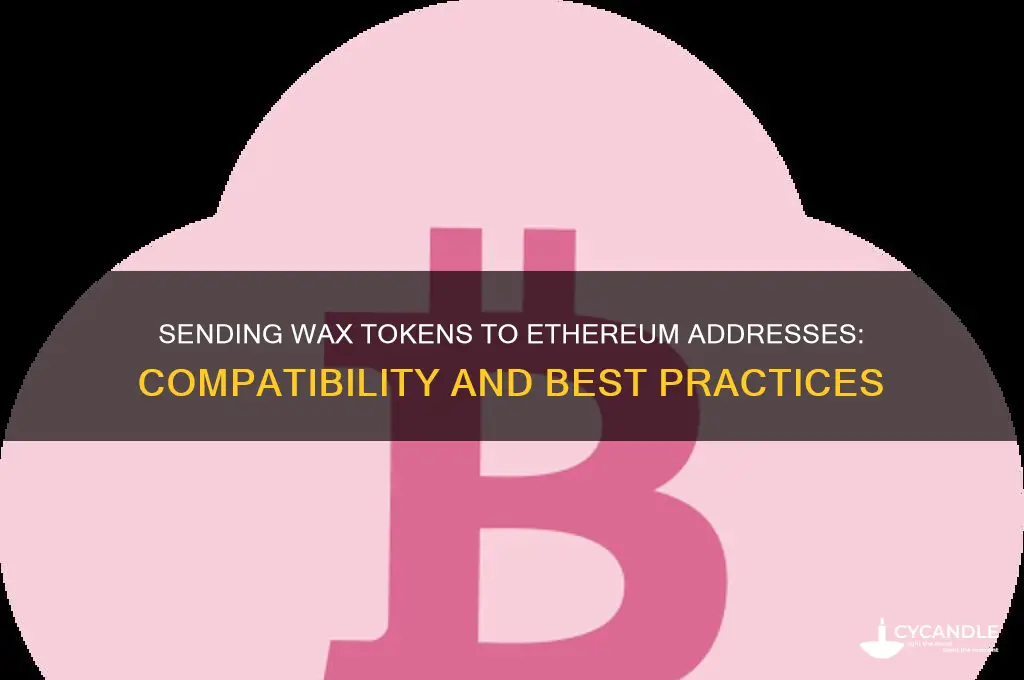 can you send wax tokens to your eth address