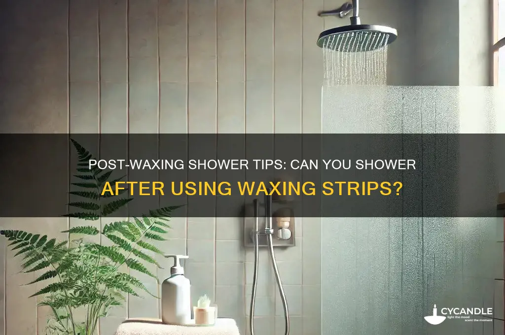 can you sgower after using waxing strips