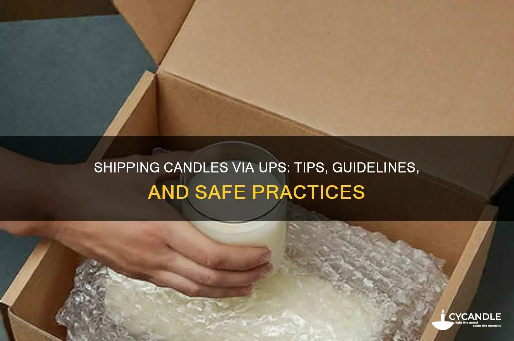 can you ship candles ups