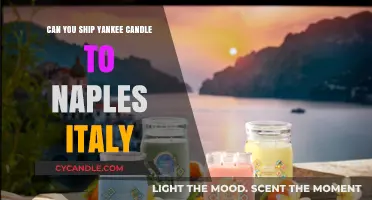 Shipping Yankee Candles to Naples, Italy: What You Need to Know