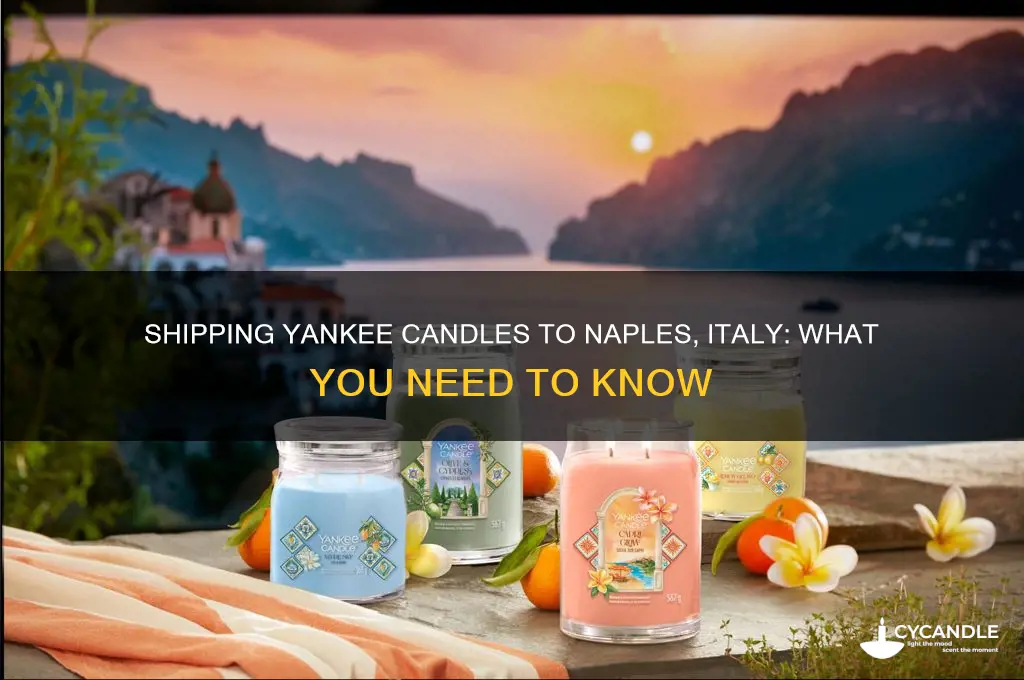can you ship yankee candle to naples italy