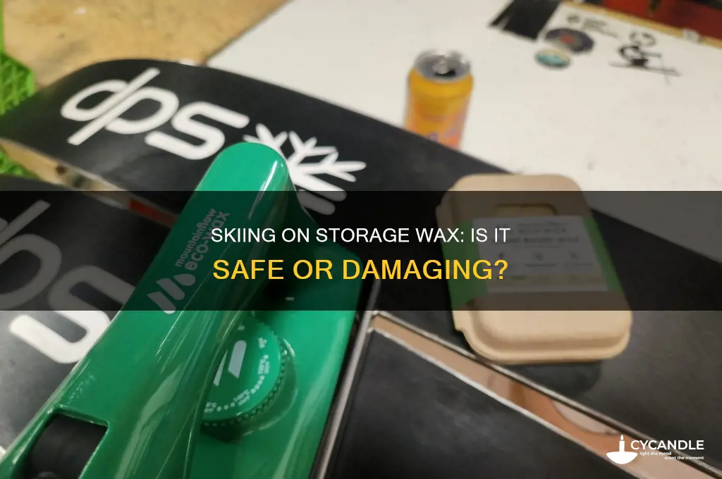 can you ski on storage wax