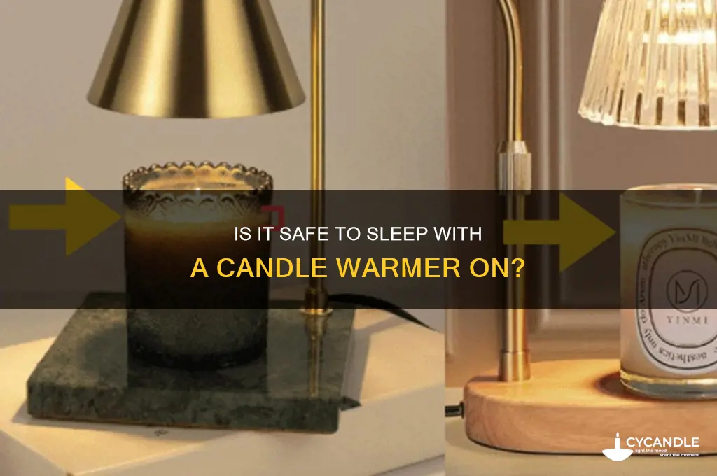 can you sleep with a candle warmer on