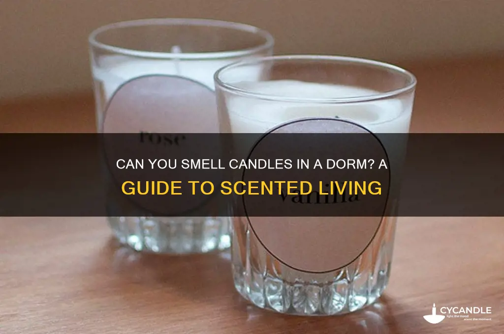 can you smell candles in a dorm