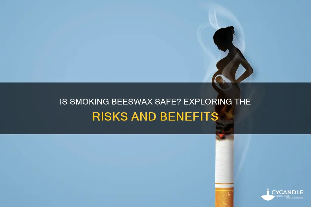 can you smoke beeswax