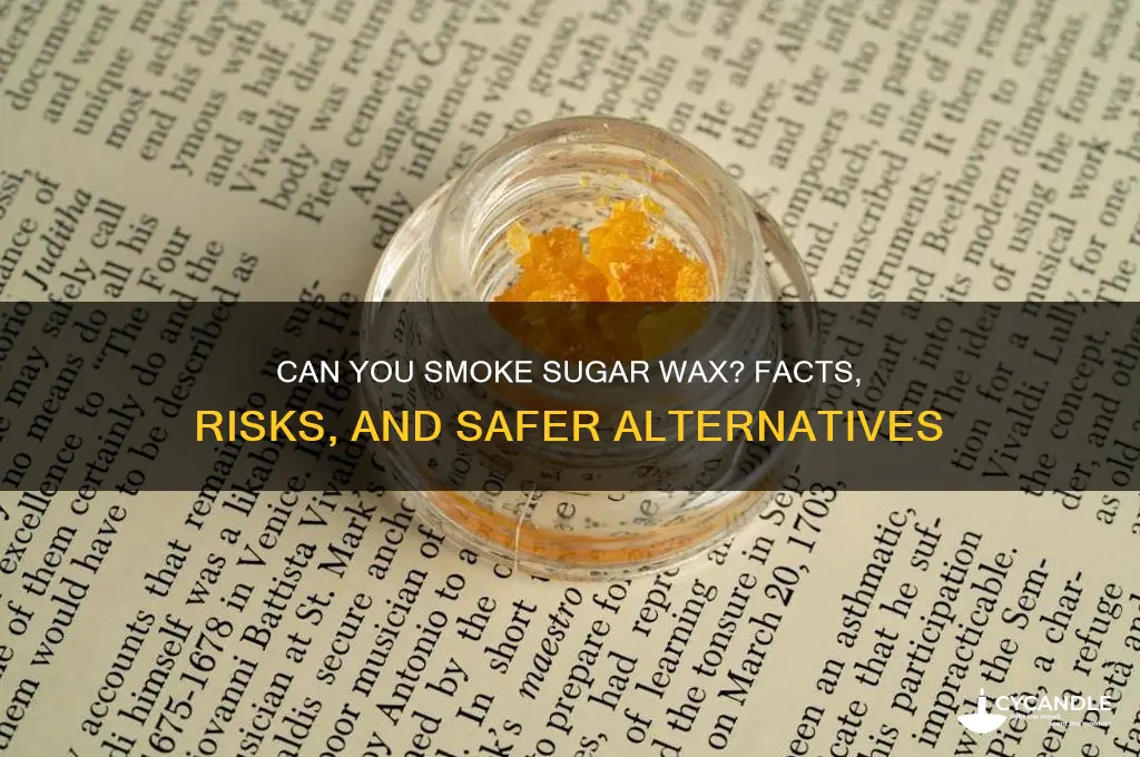 can you smoke sugar wax