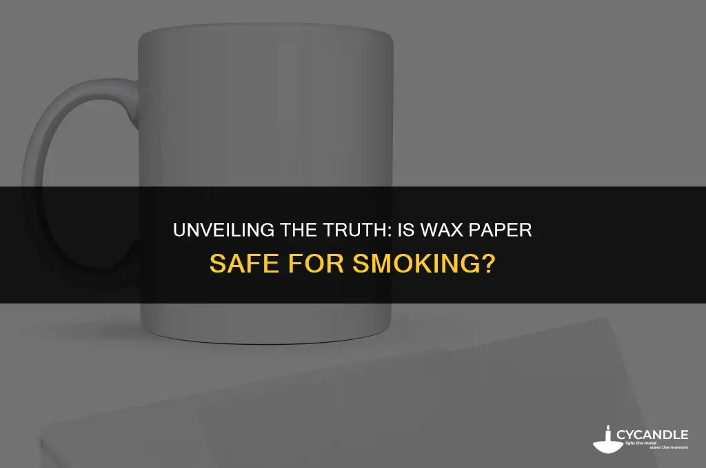 can you smoke wax paper
