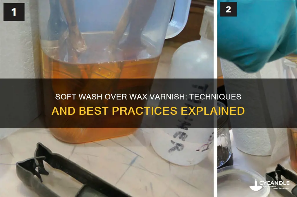 can you soft was over wax varnish