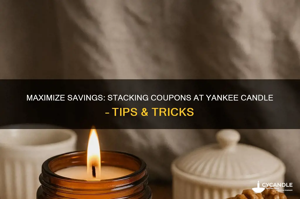 can you stack coupons at yankee candle
