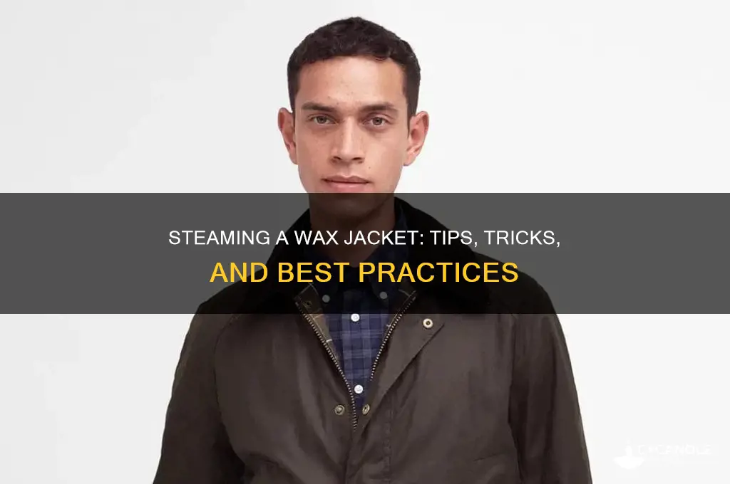 can you steam a wax jacket