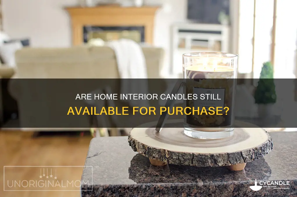 can you still buy home interior candles