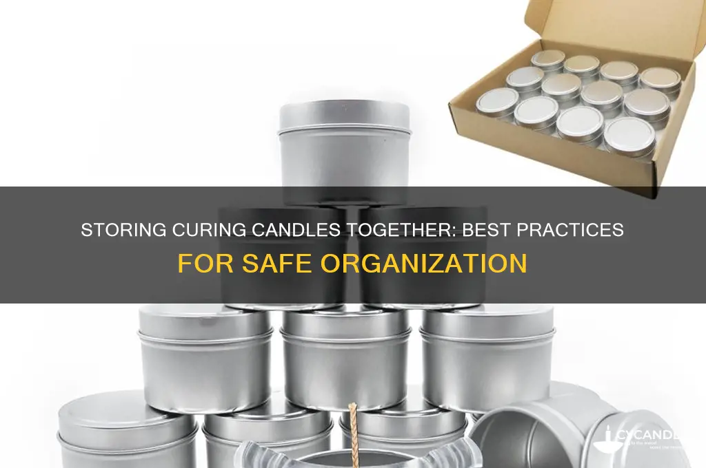 can you store all curing candles together