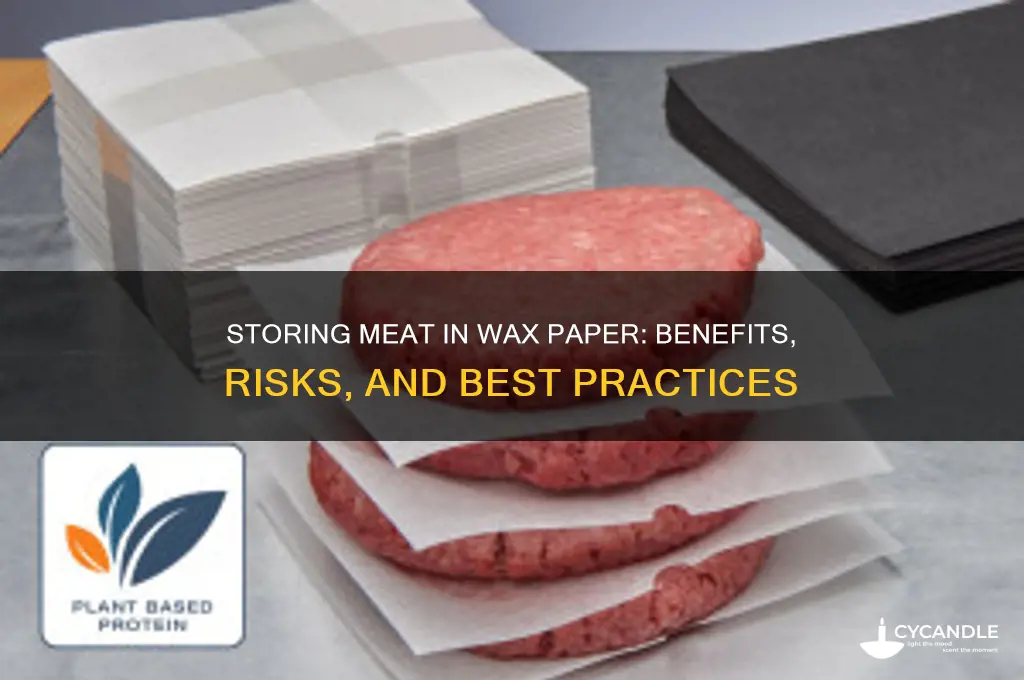 can you store meat in wax paper