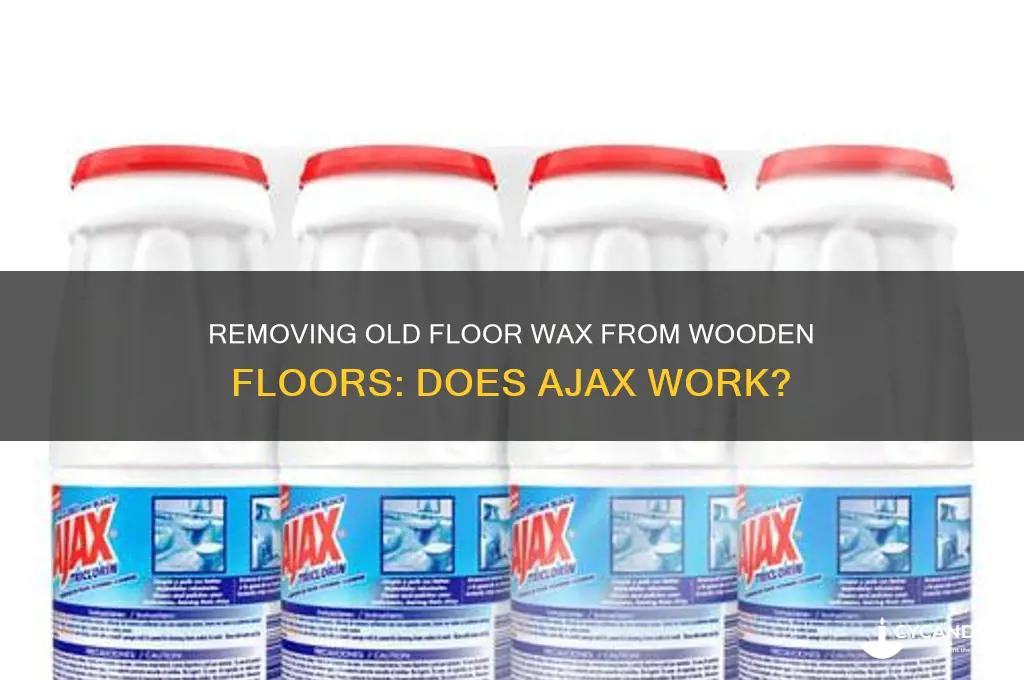 can you strip old floor wax off wooden floorswith ajax
