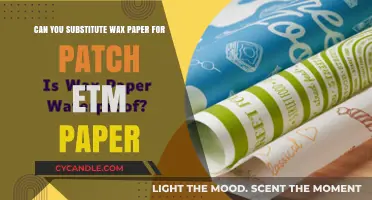 Wax Paper vs. Patch ETM Paper: Can You Substitute One for the Other?