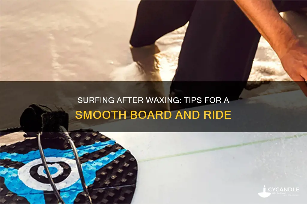 can you surf right after waxing board