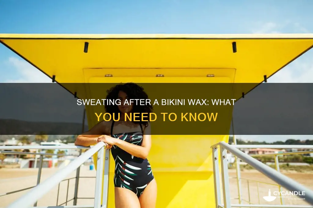 can you sweat after a bikini wax