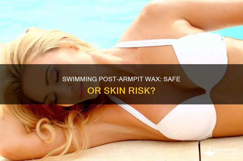 can you swim after waxing armpits