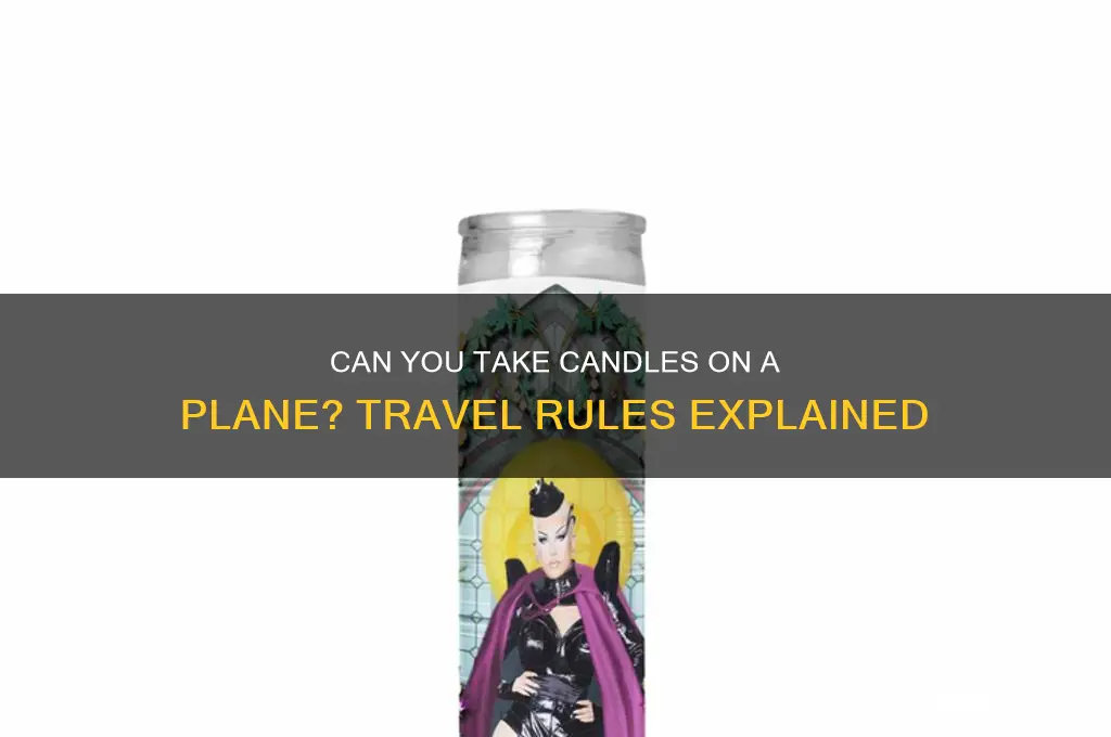 can you take candles on an aeroplane