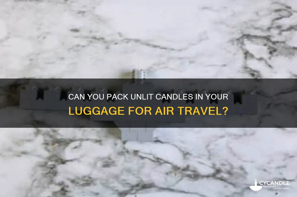 can you take unlit candles on a plane