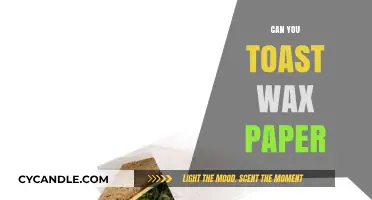 Can You Toast Wax Paper? Safety Tips and Alternatives Explained