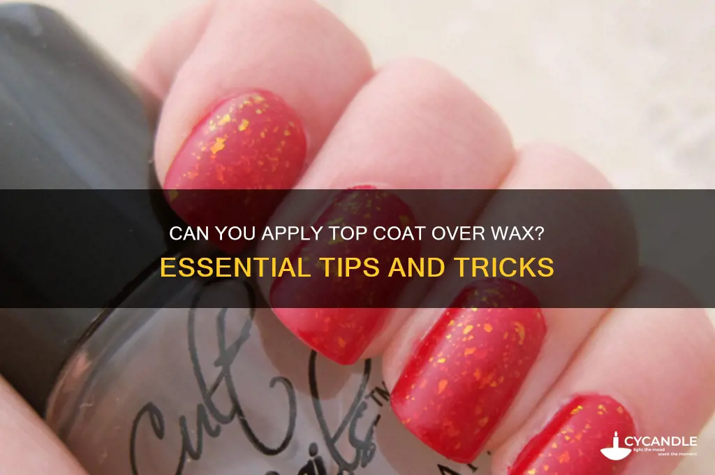 can you top coat over wax