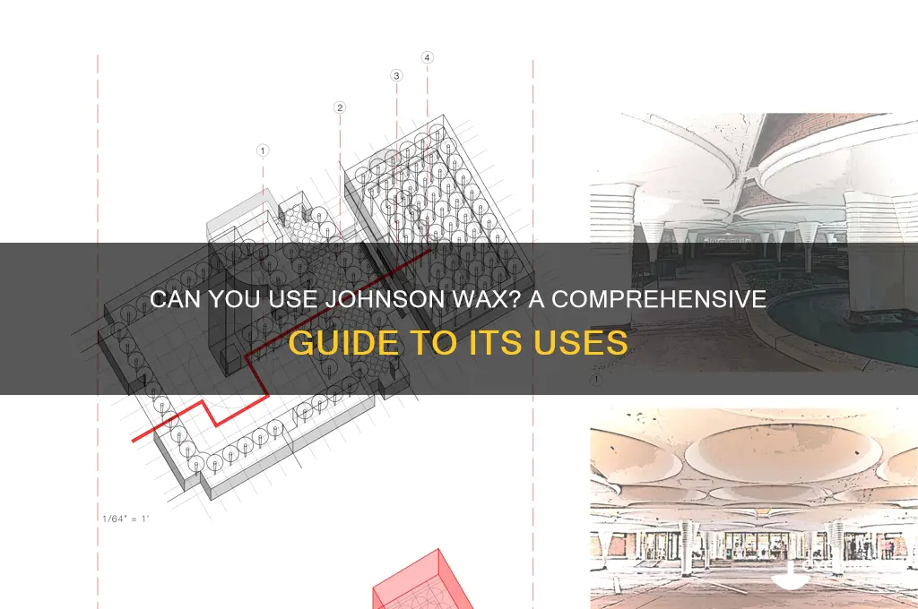 can you tou johnson wax