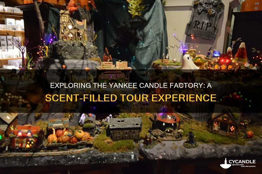 can you tour yankee candle factory