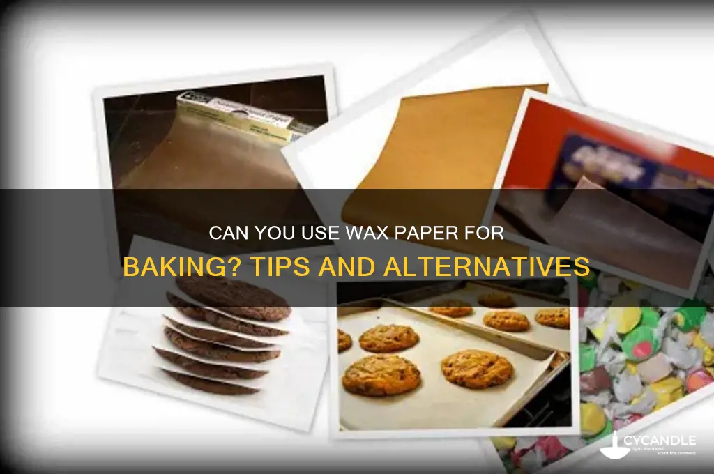 can you ucse wax paper for baking