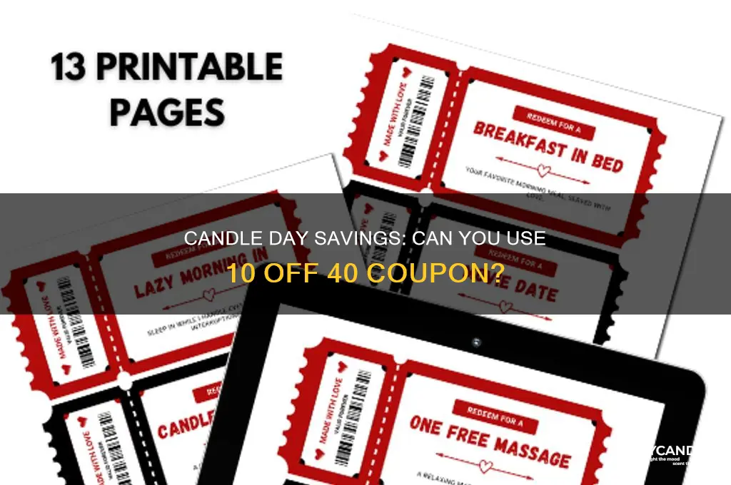 can you use 10 off 40 on candle day