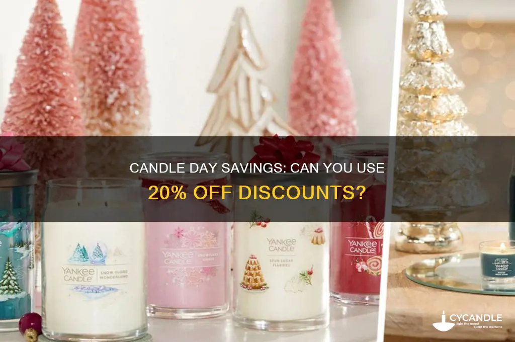 can you use 20 off on candle day