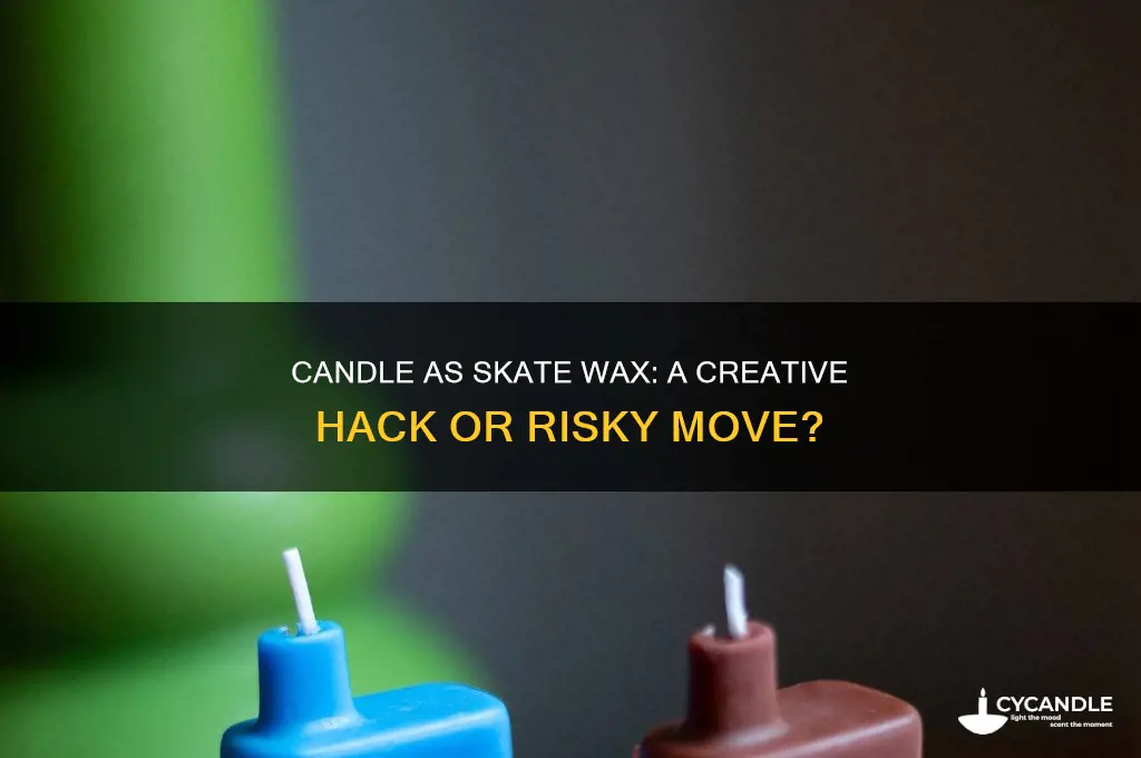 can you use a candle as skate wax