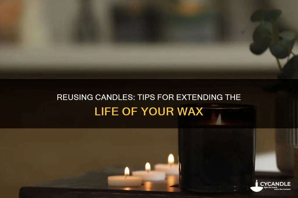 can you use a candle more than once
