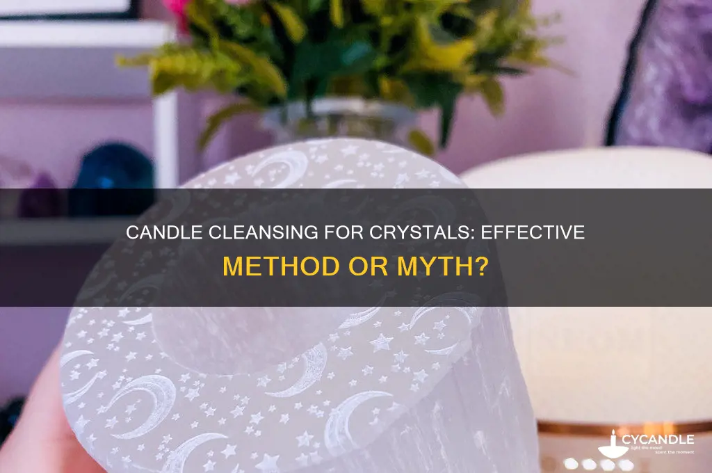 can you use a candle to cleanse crystals