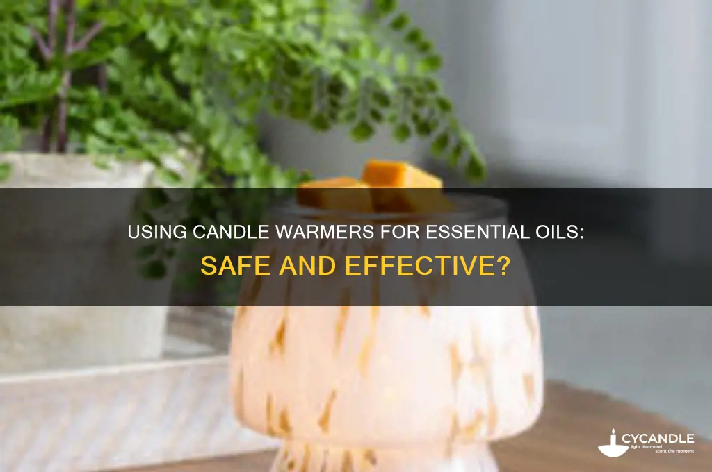 can you use a candle warmer for essential oils