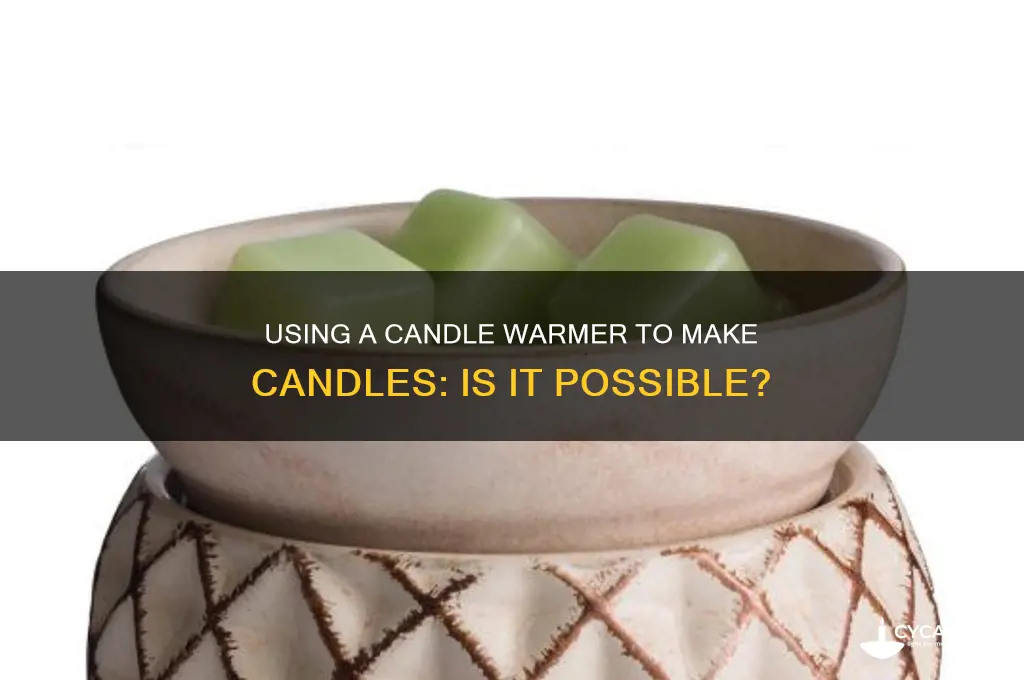 can you use a candle warmer to make candles