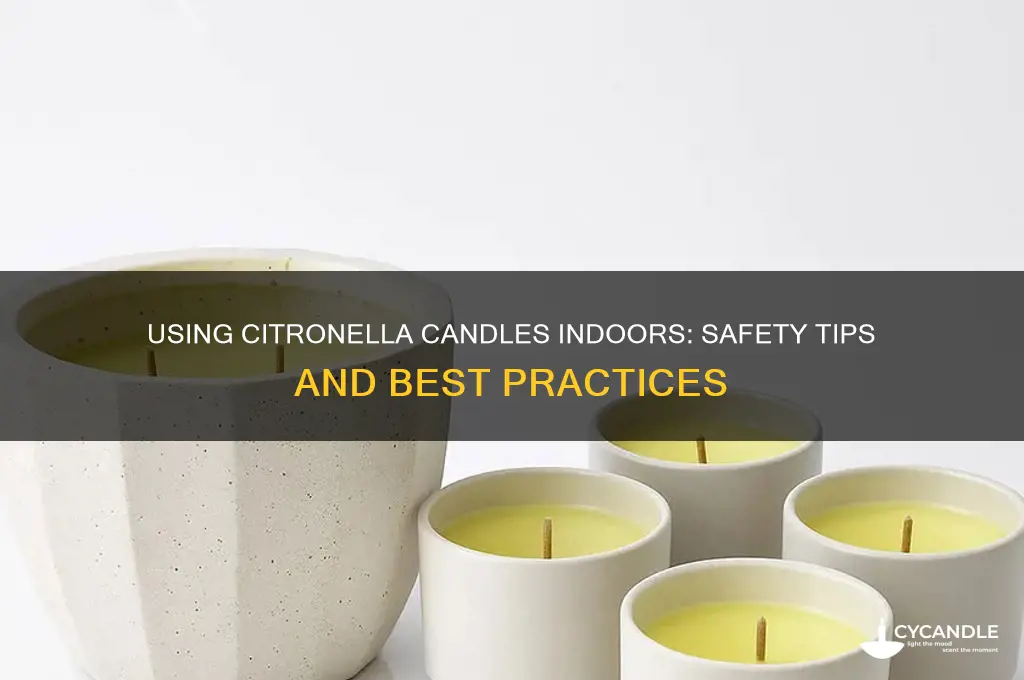 can you use a citronella candle indoors