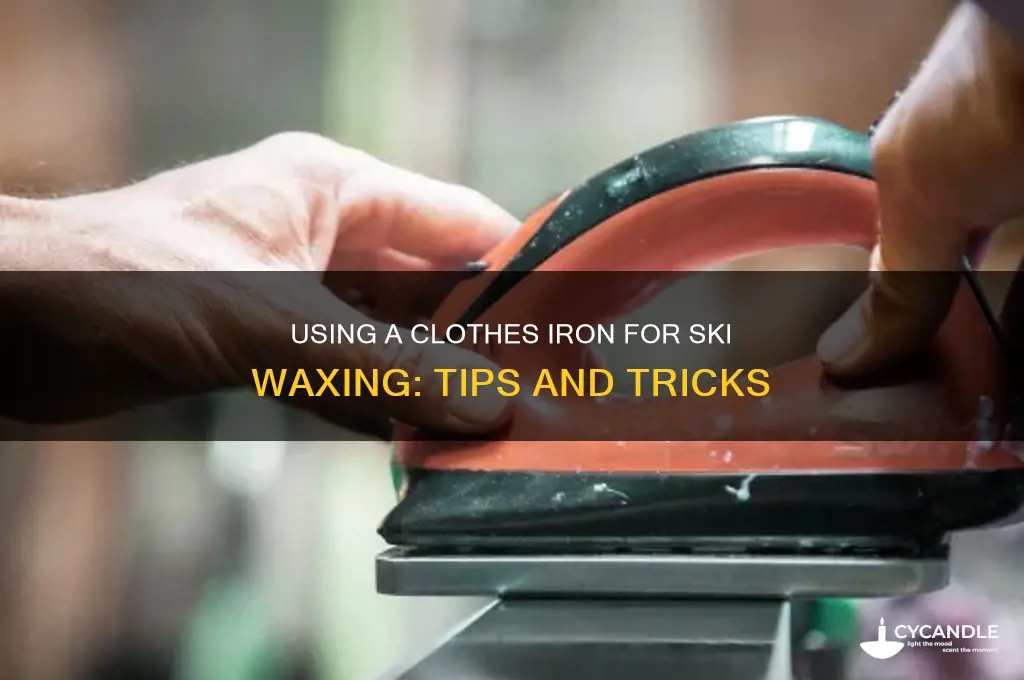 can you use a clothes iron to wax skis