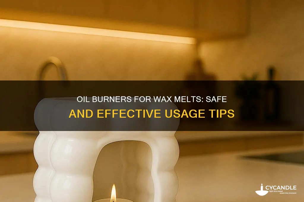 can you use a oil burner for wax melts