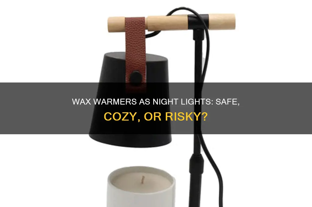 can you use a wax warmer as a night light