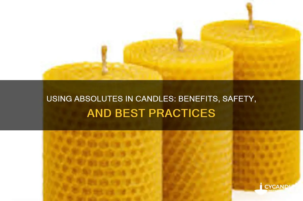can you use absolutes in candles