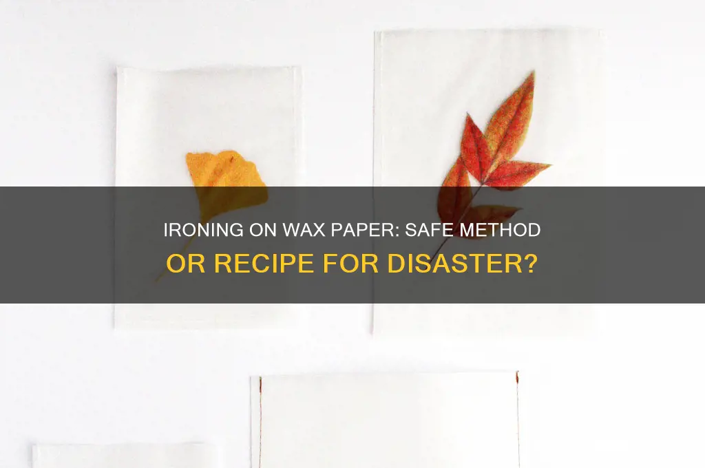 can you use an iron on wax paper