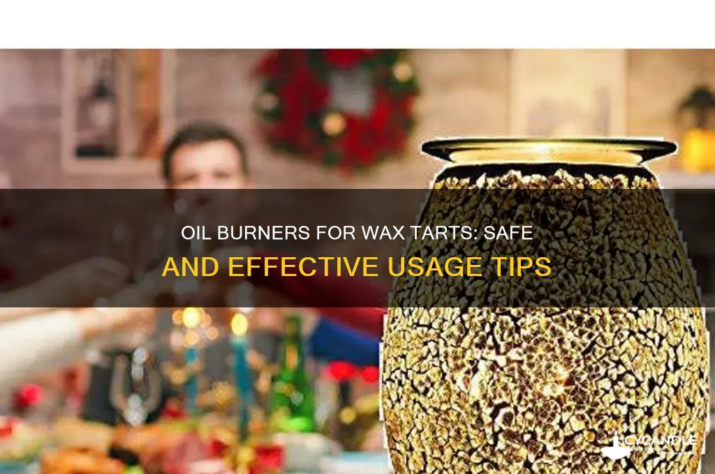 can you use an oil burner for wax tarts