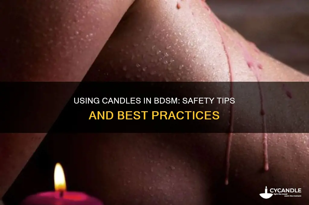 can you use any candle for bdsm