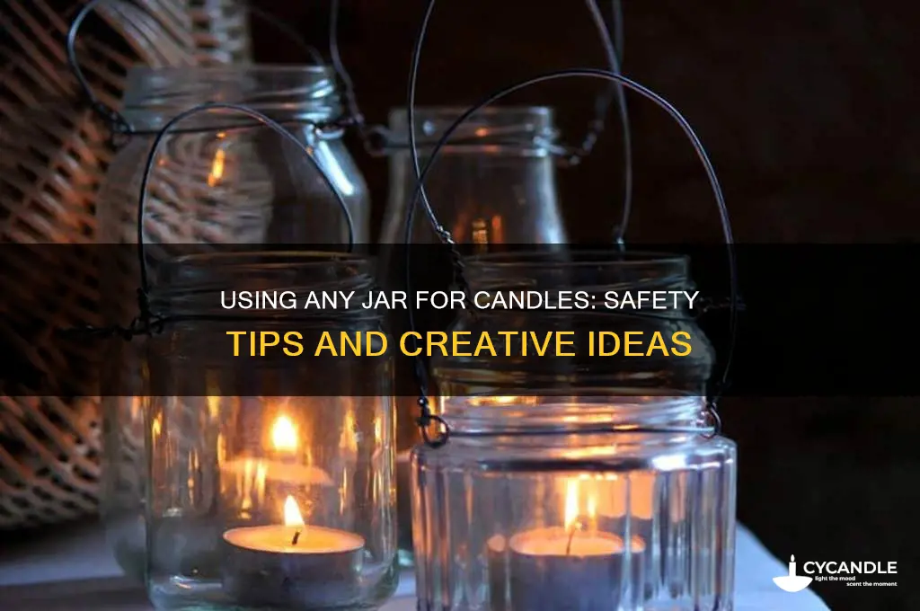 can you use any jar for candles