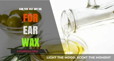 Using Any Oil for Ear Wax: Safe or Risky Practice?