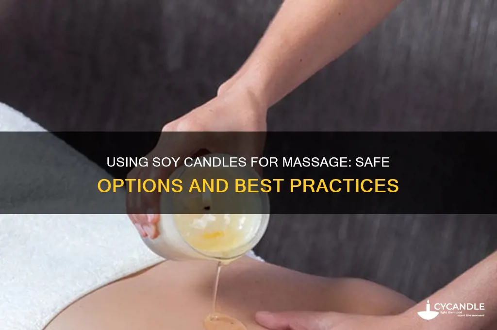 can you use any soy candle for massage